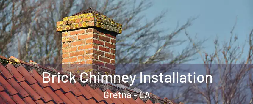  Brick Chimney Installation Gretna - LA