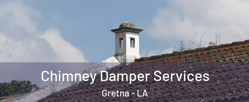  Chimney Damper Services Gretna - LA