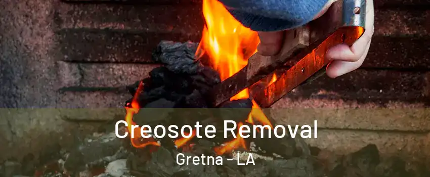  Creosote Removal Gretna - LA
