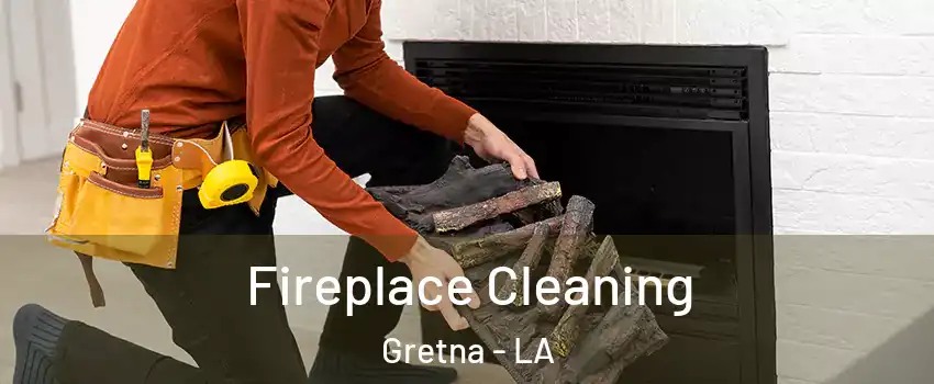  Fireplace Cleaning Gretna - LA