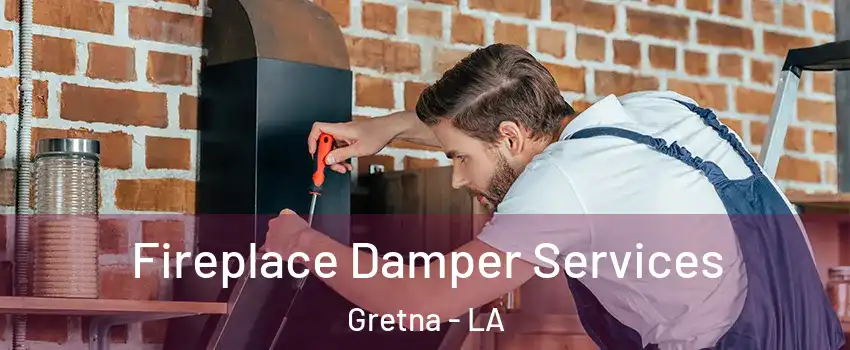  Fireplace Damper Services Gretna - LA