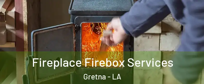  Fireplace Firebox Services Gretna - LA