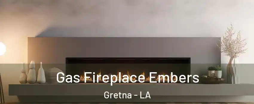 Gas Fireplace Embers Gretna - LA