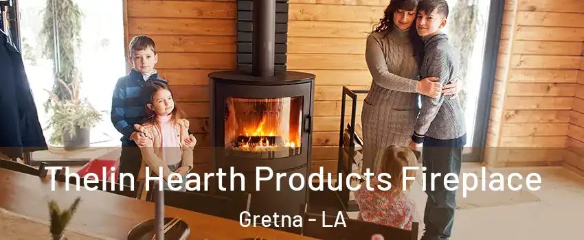  Thelin Hearth Products Fireplace Gretna - LA