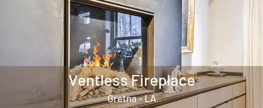  Ventless Fireplace Gretna - LA